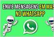 Aprenda a enviar mensagem em massa no WhatsApp